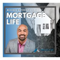 🏡 Mortgage Life w/ Michael St. Claire