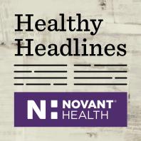 Novant Health Healthy Headlines