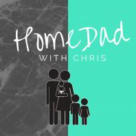 Home Dad with Chris