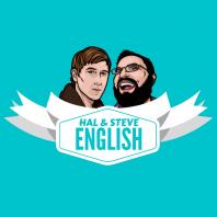 Hal And Steve English Podcast