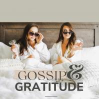 Gossip and Gratitude