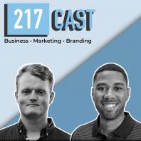 217cast: Business, Marketing, and Branding