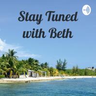 Stay Tuned with Beth