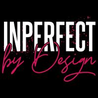 Inperfect by Design