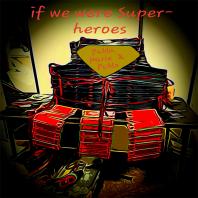 If we were superheroes Podcast