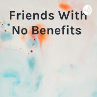 Friends With No Benefits 
