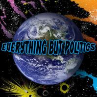 Everything but Politics