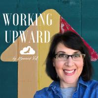Working Upward: Biblical Mindset Podcast for Christian Work at Home Business Women