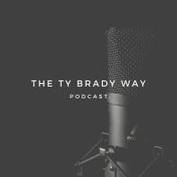 The Ty Brady Way