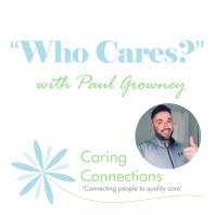 Who Cares? with Paul Growney