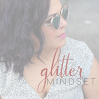 Glitter Mindset (The archive)