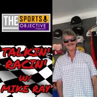 Talkin' Racin' with Mike Ray!
