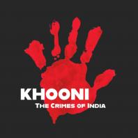 Khooni : The Crimes of India