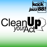 KCCK's Clean Up Your Act