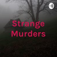 Strange Murders