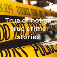 True crime stories with a twist.