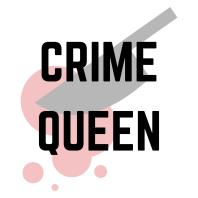 Crime Queen Podcast