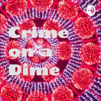 Crime on a Dime