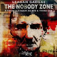 Gaeilge: The Nobody Zone