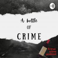 A bottle of crime