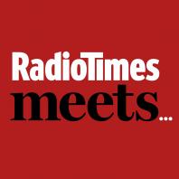 Radio Times meets…