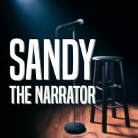 Sandy the Narrator