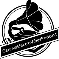 GenevaElectroVibesPodcast