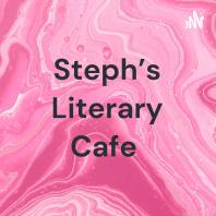 Steph's Literary Cafe 
