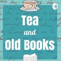 Tea And Old Books