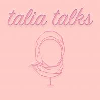 Talia Talks