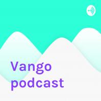 Vango podcast