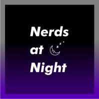 Nerds at Night