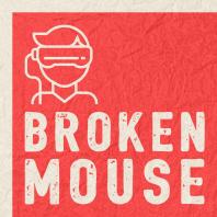 BrokenMouse Podcast