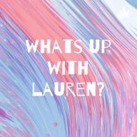 whats up with lauren?