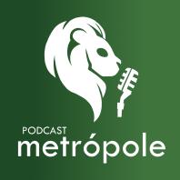 Podcast Metrópole