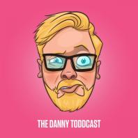 The Danny Toddcast