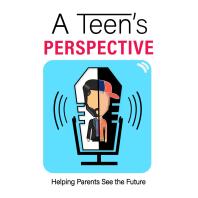 A Teen's Perspective