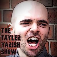 The Tayler Yarish Show