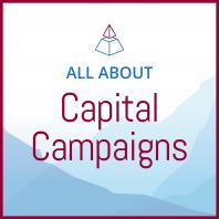 All About Capital Campaigns: Nonprofits, Fundraising, Major Gifts, Toolkit