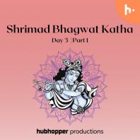 Shrimad Bhagwat Katha | Day 3 | Part 1