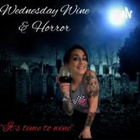Wednesday Wine and Horror