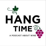 Hang Time - A podcast about Wine