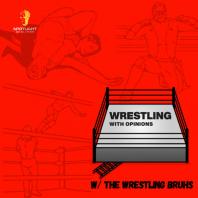 Wrestling With Opinions Podcast