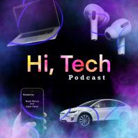 Hi, Tech! Podcast