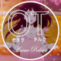 Otaku Talk Anime Podcast