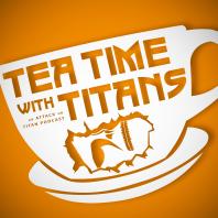 Tea Time with Titans