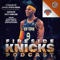 Fireside Knicks - A New York Knicks Podcast