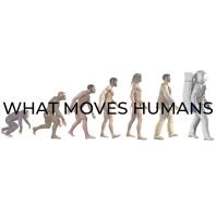 What Moves Humans 