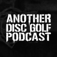 Another Disc Golf Podcast