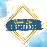 Speak Life Sisterhood